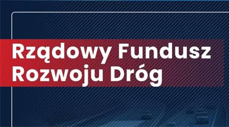 Grafika z drogą szybkiego ruchu w tle. Napis: rządowy fundusz rozwoju dróg..